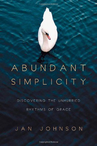 Abundant Simplicity