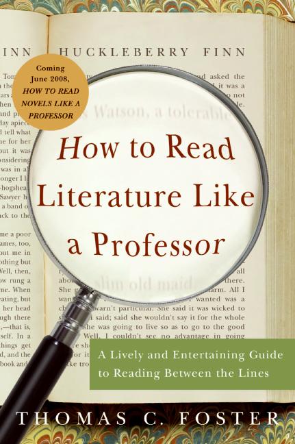 How to Read Literature Like a Professor