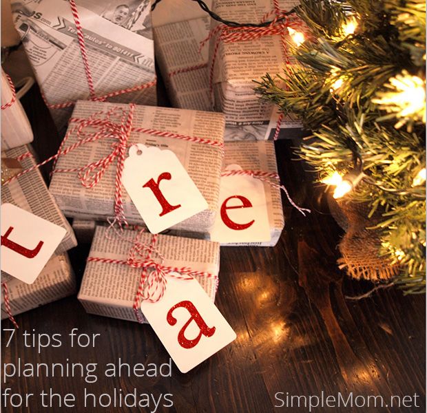 7 tips for planning ahead for the holidays [SimpleMom.net]