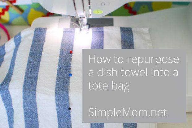 Repurpose a dish towel into a tote bag [SimpleMom.net]