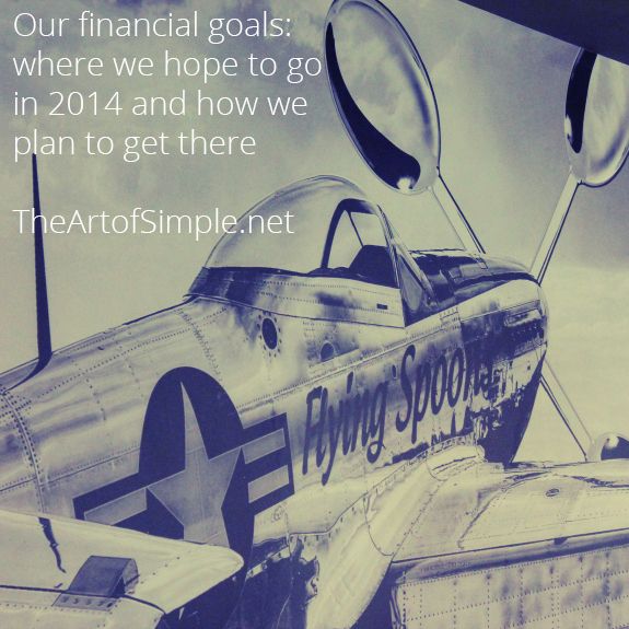 Financial Goals [TheArtofSimple.net]