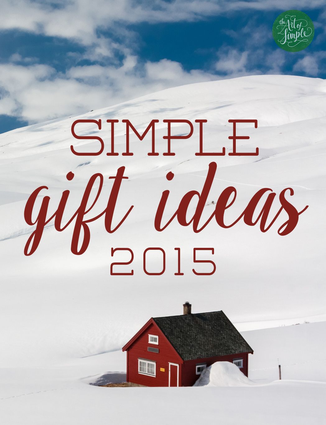 Simple gift ideas for the 2015 holiday season